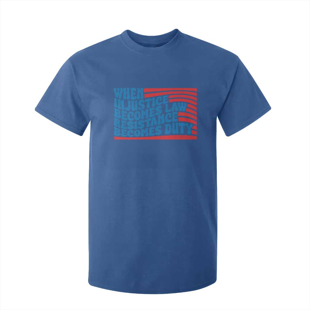 When Injustice Becomes Law Resistance Becomes Duty T Shirt For Kid Thomas Jefferson Quotes TS11 Royal Blue Print Your Wear