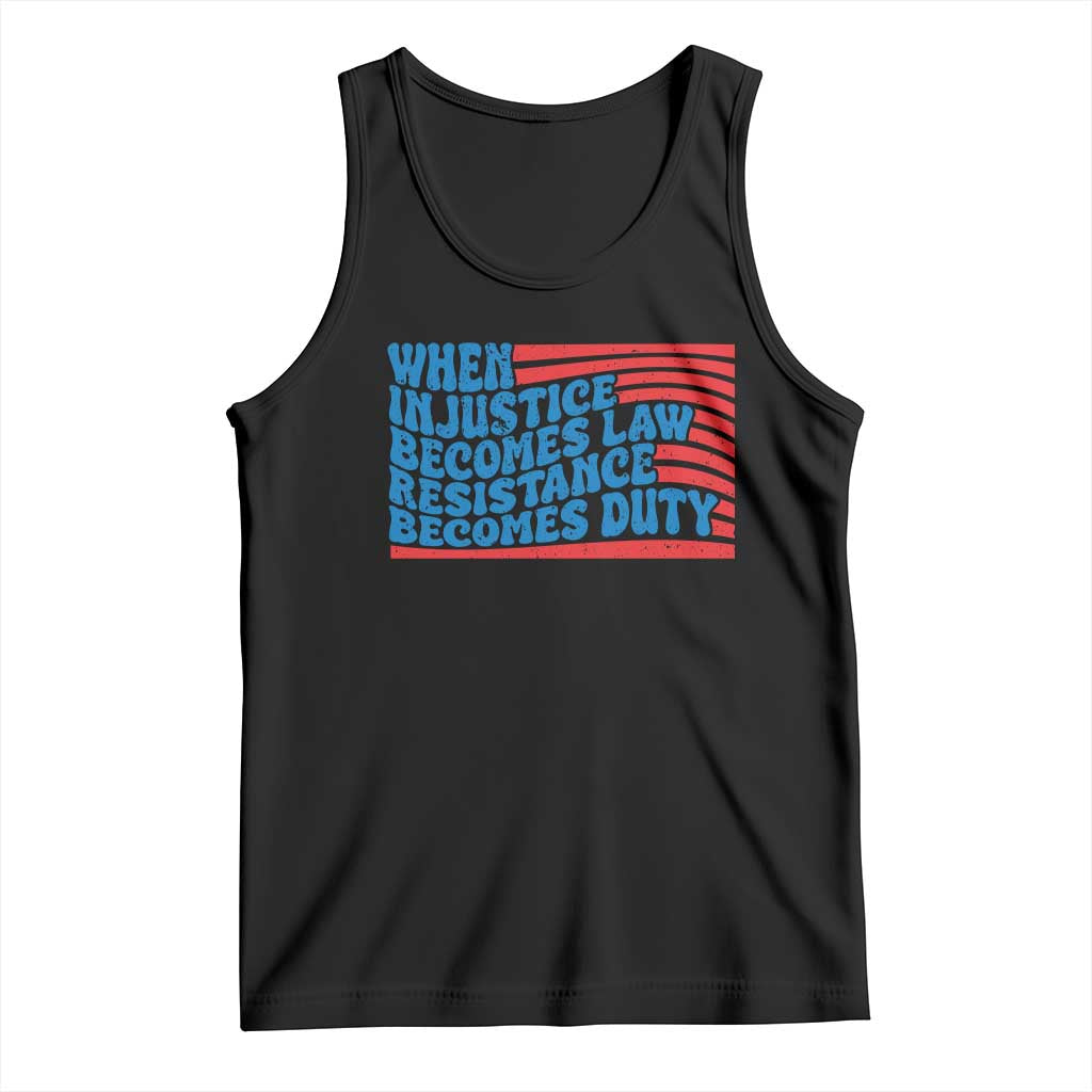 When Injustice Becomes Law Resistance Becomes Duty Tank Top Thomas Jefferson Quotes TS11 Black Print Your Wear