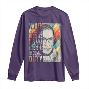 When Injustice Becomes Law Resistance Becomes Duty Long Sleeve Shirt RBG Quote TS11 Purple Print Your Wear