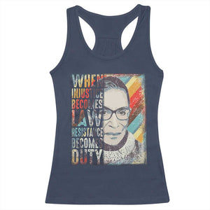 When Injustice Becomes Law Resistance Becomes Duty Racerback Tank Top RBG Quote TS11 Navy Print Your Wear