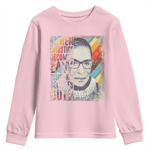 When Injustice Becomes Law Resistance Becomes Duty Youth Sweatshirt RBG Quote TS11 Light Pink Print Your Wear