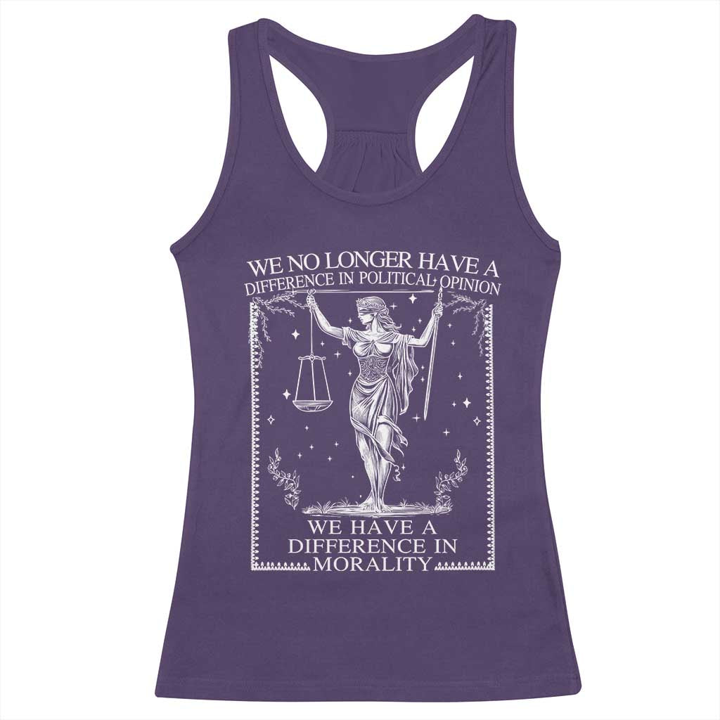 We No Longer Have A Difference In Political Opinion Racerback Tank Top Justice Political TS11 Purple Print Your Wear