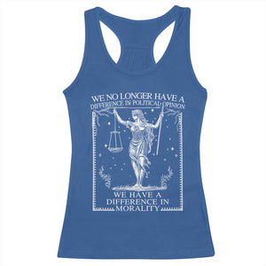 We No Longer Have A Difference In Political Opinion Racerback Tank Top Justice Political TS11 Royal Blue Print Your Wear