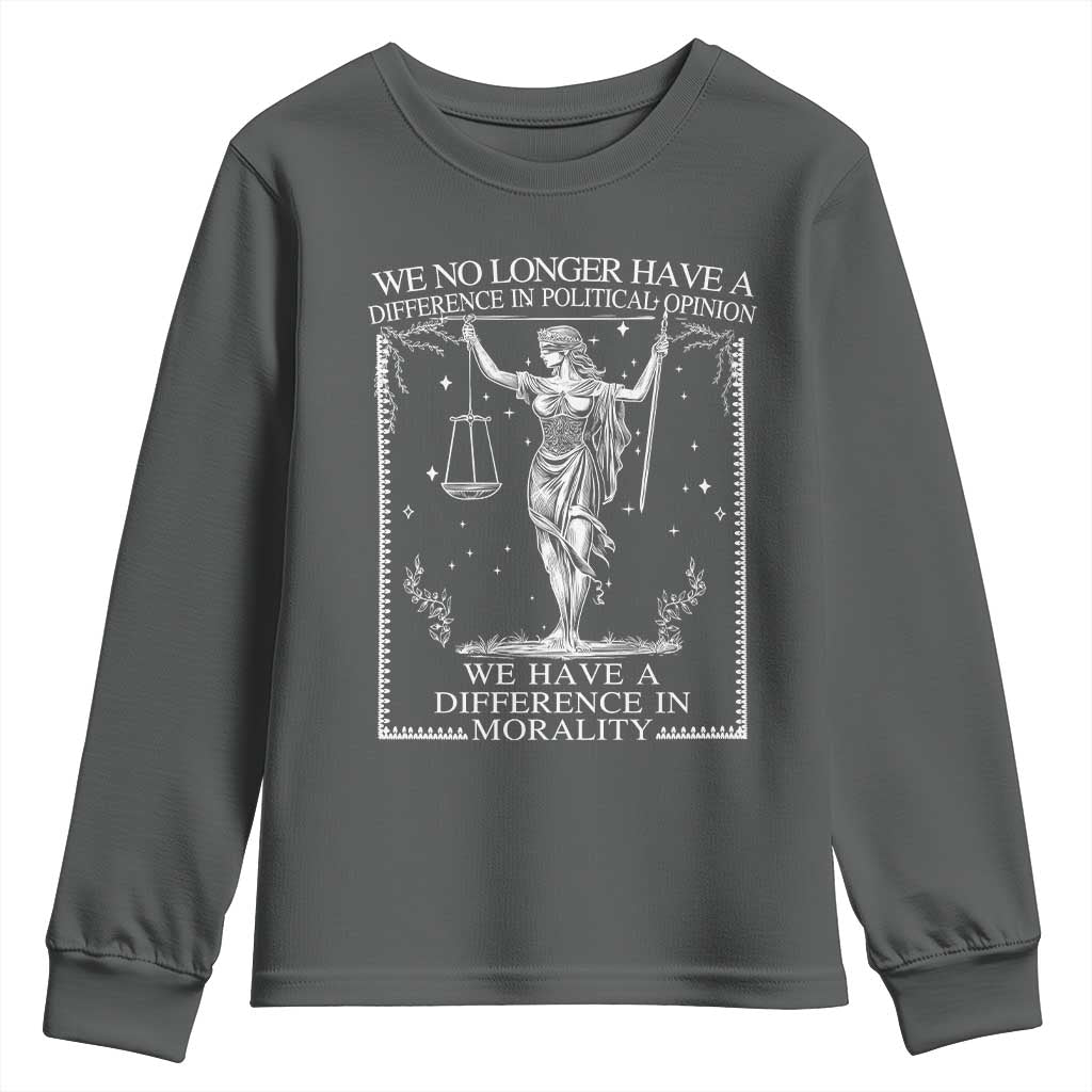 We No Longer Have A Difference In Political Opinion Youth Sweatshirt Justice Political TS11 Dark Heather Print Your Wear
