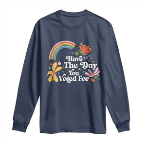 Have The Day You Voted For Long Sleeve Shirt Retro Rainbow TS11 Navy Print Your Wear