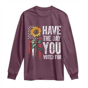 Have The Day You Voted For Long Sleeve Shirt Vintage American Flag Sunflower TS11 Maroon Print Your Wear