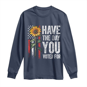 Have The Day You Voted For Long Sleeve Shirt Vintage American Flag Sunflower TS11 Navy Print Your Wear