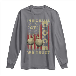 DOGE In Big Balls We Trust 2025 Long Sleeve Shirt Vintage Betsy Ross Flag TS11 Charcoal Print Your Wear