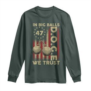 DOGE In Big Balls We Trust 2025 Long Sleeve Shirt Vintage Betsy Ross Flag TS11 Dark Forest Green Print Your Wear