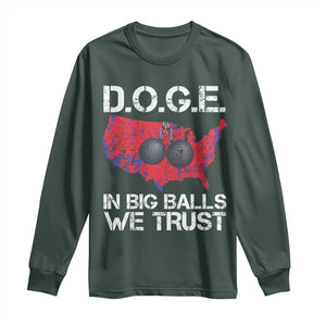 DOGE In Big Balls We Trust 2025 Long Sleeve Shirt Vintage American Map TS11 Dark Forest Green Print Your Wear