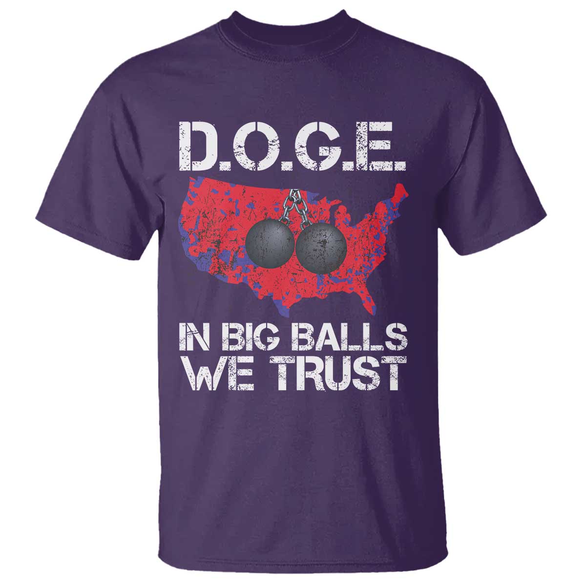 DOGE In Big Balls We Trust 2025 T Shirt Vintage American Map TS11 Purple Print Your Wear
