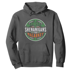 Funny First Shenanigans Then Malarkey Hoodie Irish Shamrock St Patrick's Day TS11 Dark Heather Print Your Wear