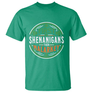 Funny First Shenanigans Then Malarkey T Shirt Irish Shamrock St Patrick's Day TS11 Irish Green Print Your Wear