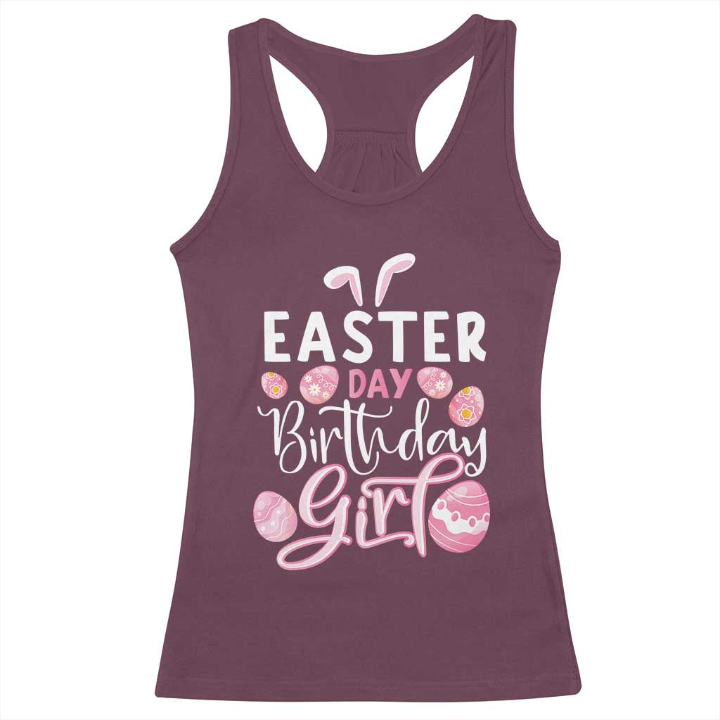 Funny Easter Day Birthday Girl Racerback Tank Top Born On Easter Day Eggs TS11 Maroon Print Your Wear