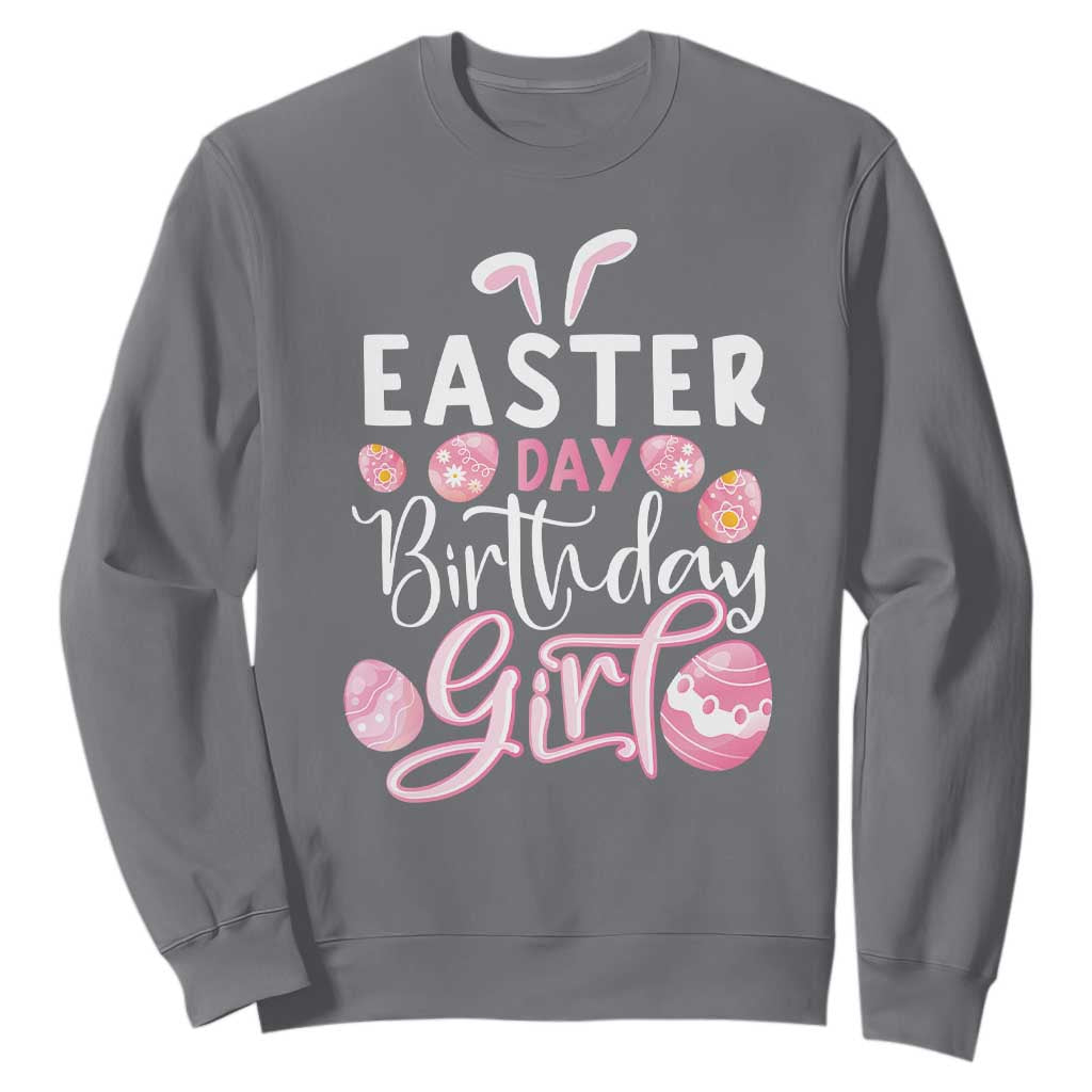 Funny Easter Day Birthday Girl Sweatshirt Born On Easter Day Eggs TS11 Charcoal Print Your Wear