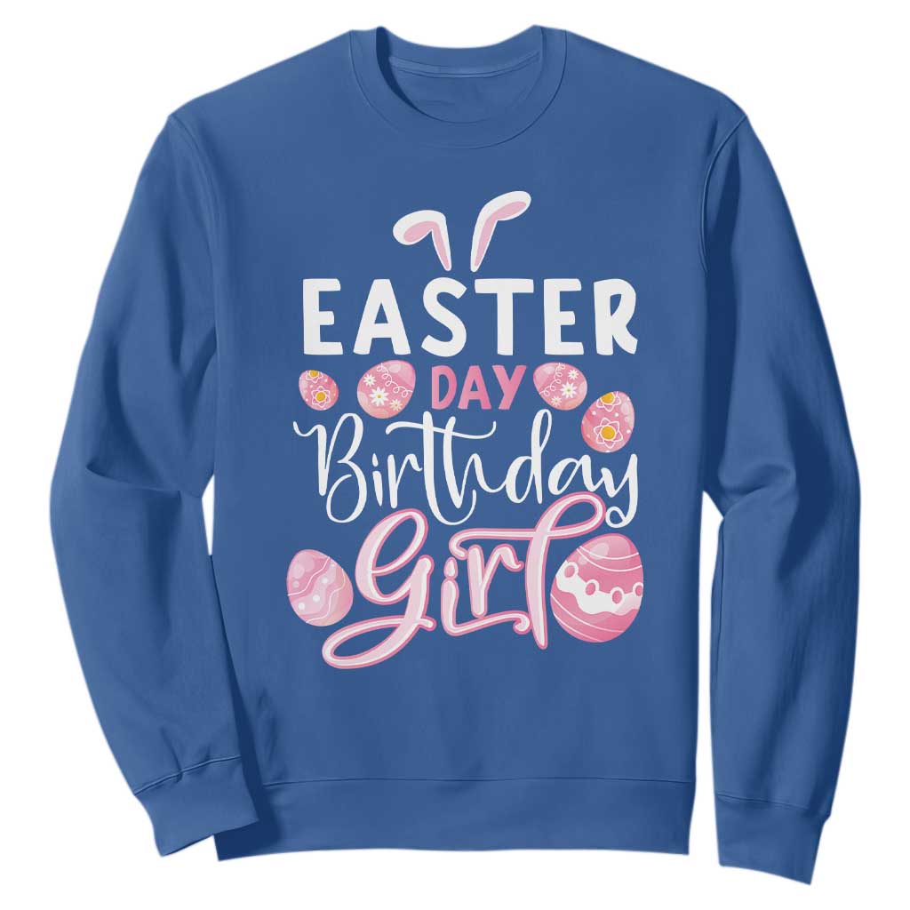 Funny Easter Day Birthday Girl Sweatshirt Born On Easter Day Eggs TS11 Royal Blue Print Your Wear