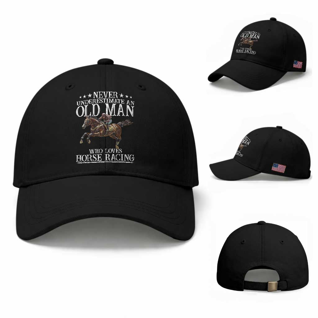 Funny Never Underestimate An Old Man Who Loves Horse Racing Baseball Cap TS11 Baseball Cap Universal Fit Black Print Your Wear
