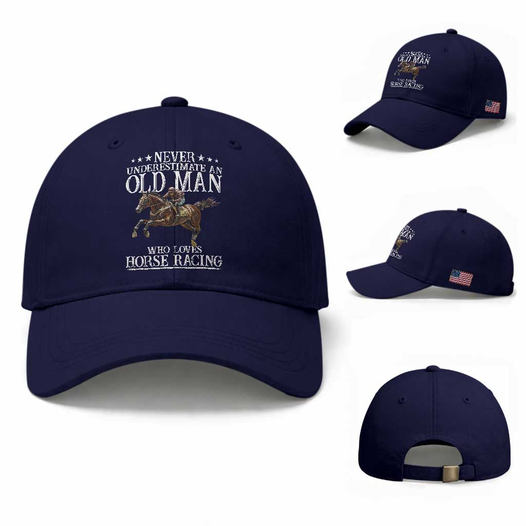 Funny Never Underestimate An Old Man Who Loves Horse Racing Baseball Cap TS11 Baseball Cap Universal Fit Dark Blue Print Your Wear