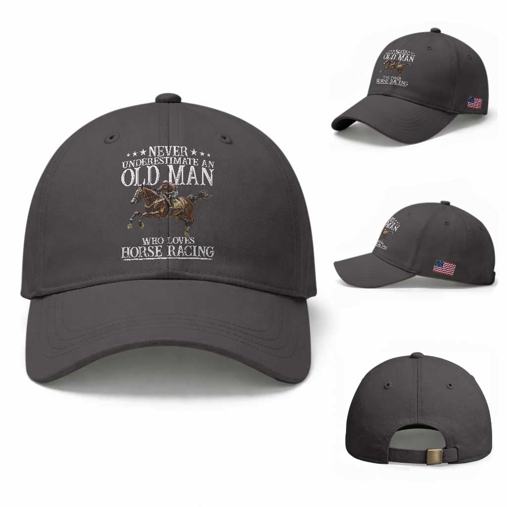 Funny Never Underestimate An Old Man Who Loves Horse Racing Baseball Cap TS11 Baseball Cap Universal Fit Dark Gray Print Your Wear