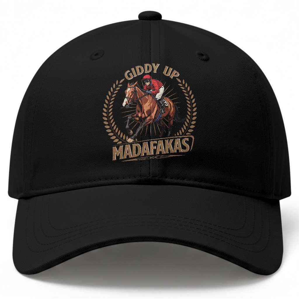 Funny Giddy Up Madafakas Baseball Cap Derby Humor Horse Racing TS11 Print Your Wear