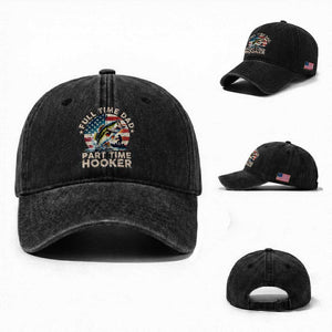 Funny Full Time Dad Part Time Hooker Washed Cotton Baseball Cap Fishing Dad American Flag TS11 Washed Cap Universal Fit Black Print Your Wear