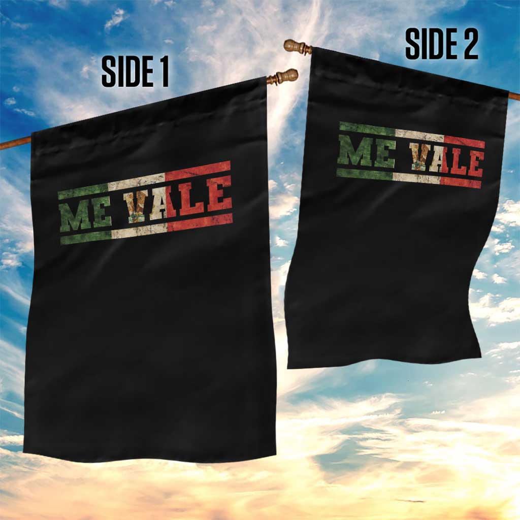 Me Vale Mexican Flag Latino Spanish Slang Garden Flag TS11 Print Your Wear
