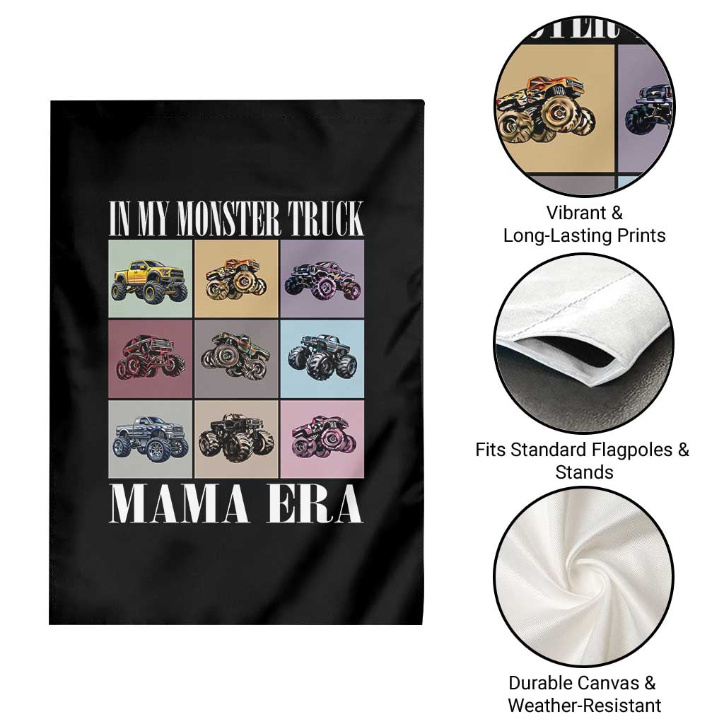 In My Monster Truck Mama Era Garden Flag TS11 Print Your Wear