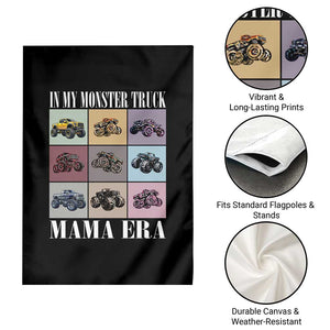 In My Monster Truck Mama Era Garden Flag TS11 Print Your Wear