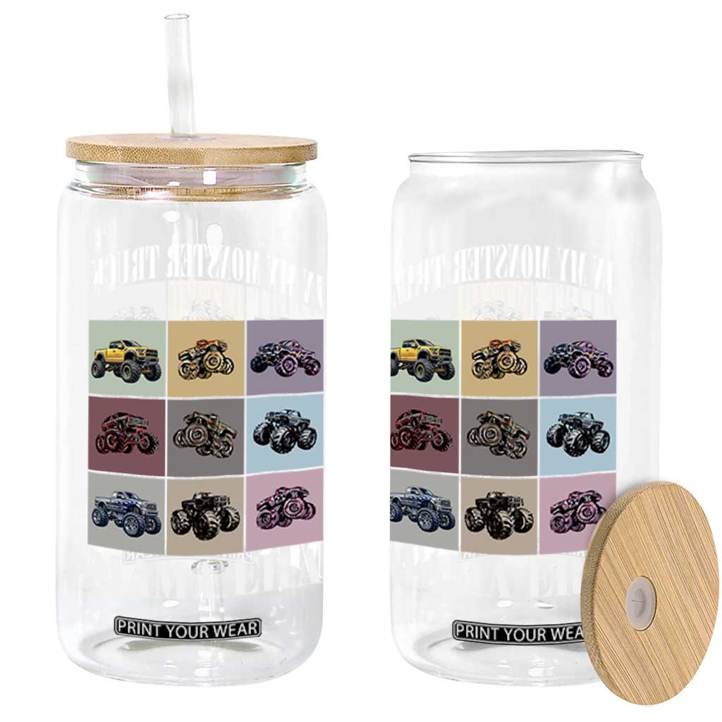 In My Monster Truck Mama Era Glass Can TS11 Print Your Wear