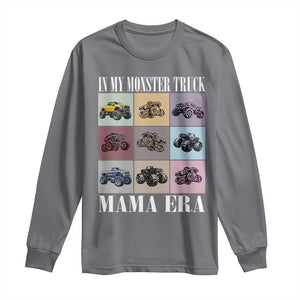In My Monster Truck Mama Era Long Sleeve Shirt TS11 Charcoal Print Your Wear