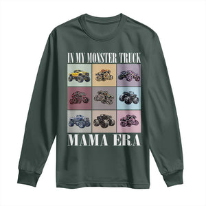 In My Monster Truck Mama Era Long Sleeve Shirt TS11 Dark Forest Green Print Your Wear