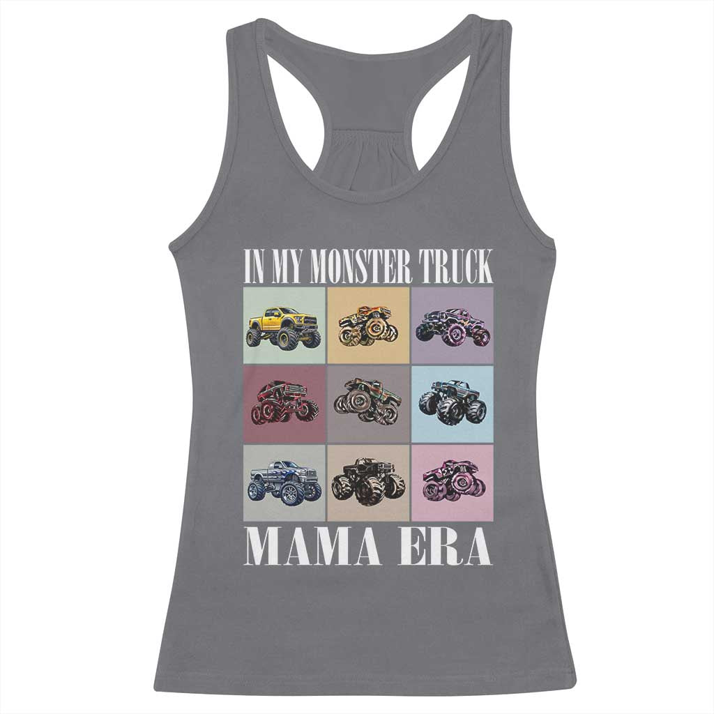 In My Monster Truck Mama Era Racerback Tank Top TS11 Charcoal Print Your Wear