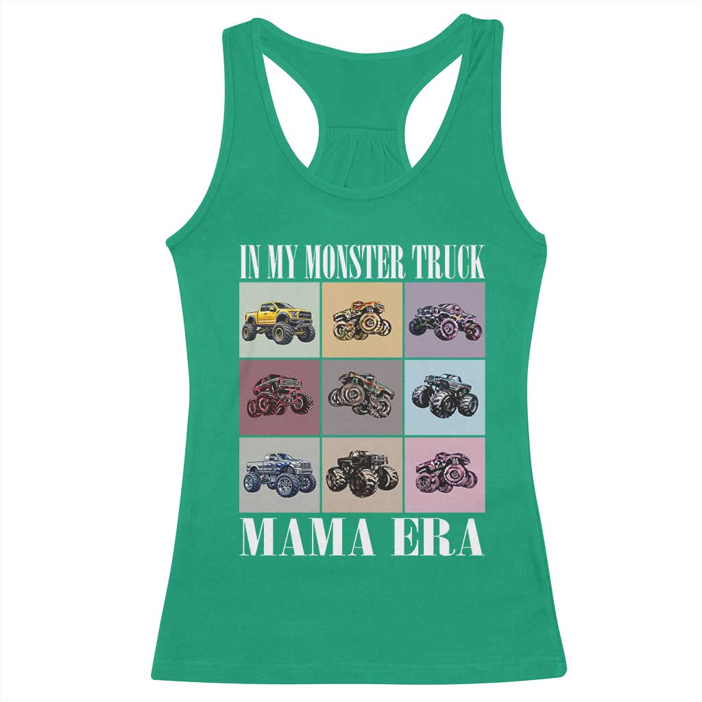 In My Monster Truck Mama Era Racerback Tank Top TS11 Irish Green Print Your Wear