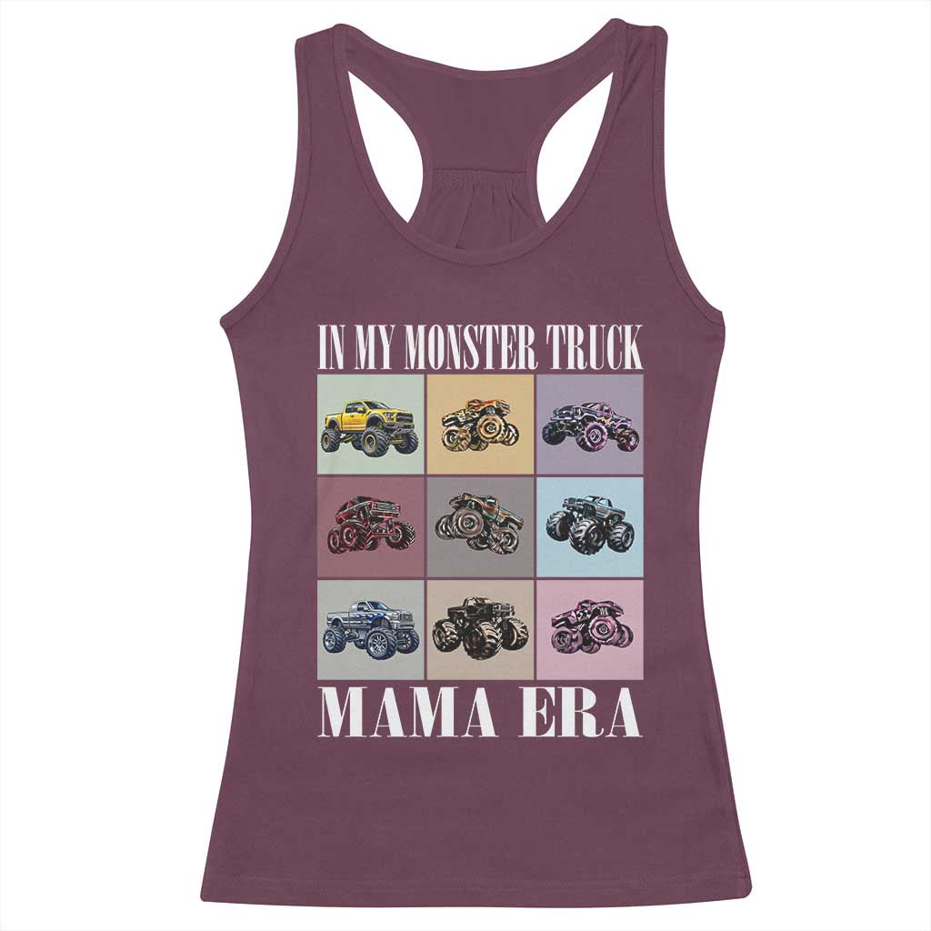 In My Monster Truck Mama Era Racerback Tank Top TS11 Maroon Print Your Wear