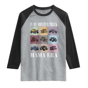 In My Monster Truck Mama Era Raglan Shirt TS11 Heather Gray Black Print Your Wear