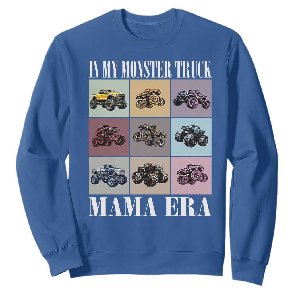 In My Monster Truck Mama Era Sweatshirt TS11 Royal Blue Print Your Wear