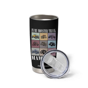 In My Monster Truck Mama Era Tumbler Cup TS11 Print Your Wear
