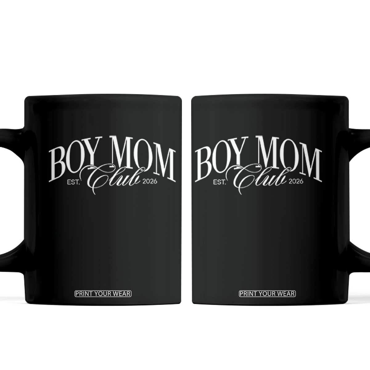 Boy Mom Club 2026 Coffee Mug Funny Mother's Day Gift TS11 Black Print Your Wear