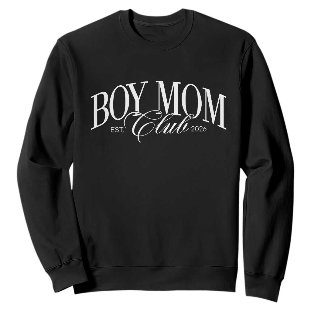 Boy Mom Club 2026 Sweatshirt Funny Mother's Day Gift TS11 Black Print Your Wear