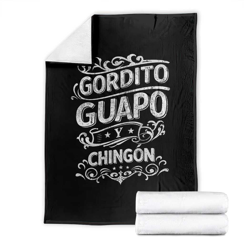 Gordito Guapo y Chingon Throw Blanket Funny Mexican Spanish Saying TS11 Black Print Your Wear