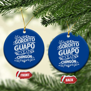 Gordito Guapo y Chingon Ceramic Ornament Funny Mexican Spanish Saying TS11 1pc Blue Print Your Wear