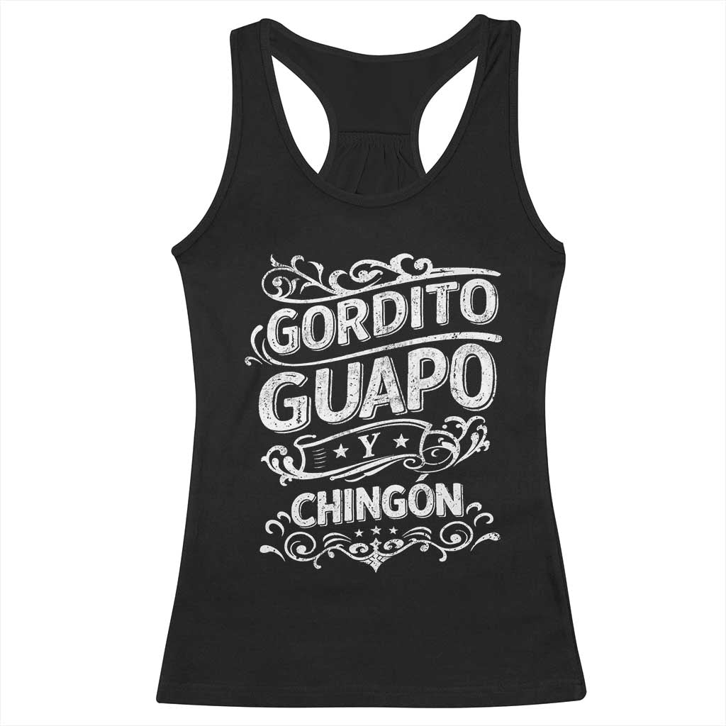 Gordito Guapo y Chingon Racerback Tank Top Funny Mexican Spanish Saying TS11 Black Print Your Wear