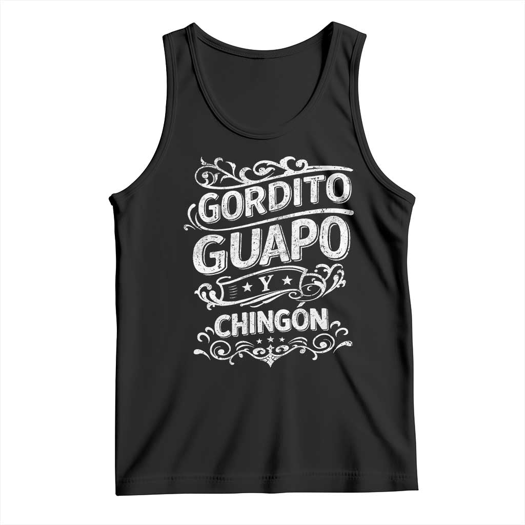 Gordito Guapo y Chingon Tank Top Funny Mexican Spanish Saying TS11 Black Print Your Wear