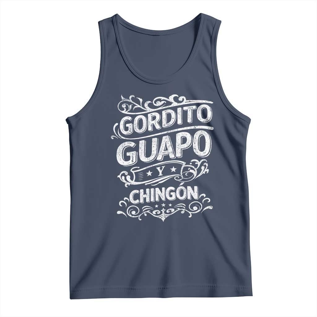 Gordito Guapo y Chingon Tank Top Funny Mexican Spanish Saying TS11 Navy Print Your Wear