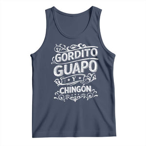 Gordito Guapo y Chingon Tank Top Funny Mexican Spanish Saying TS11 Navy Print Your Wear