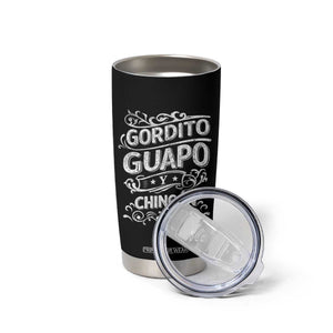 Gordito Guapo y Chingon Tumbler Cup Funny Mexican Spanish Saying TS11 Print Your Wear