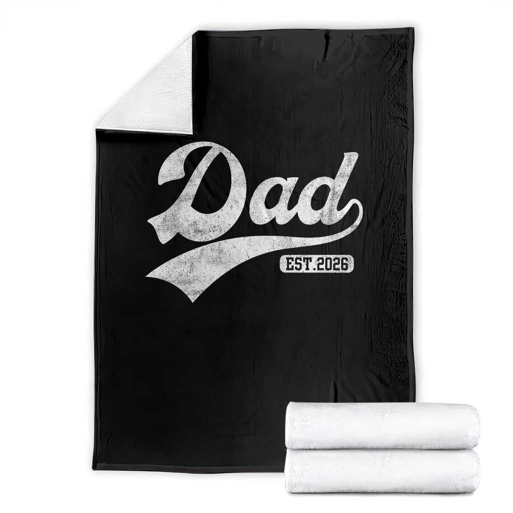 Dad Est 2026 Throw Blanket Funny New Dad Baby Announcement TS11 Black Print Your Wear