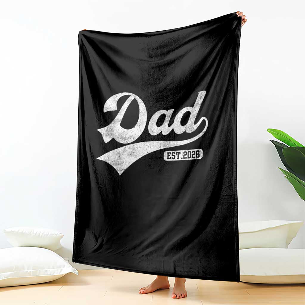 Dad Est 2026 Throw Blanket Funny New Dad Baby Announcement TS11 Print Your Wear