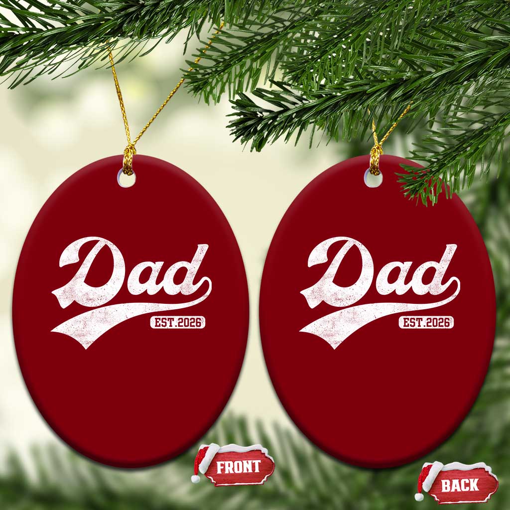 Dad Est 2026 Ceramic Ornament Funny New Dad Baby Announcement TS11 Print Your Wear