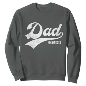 Dad Est 2026 Sweatshirt Funny New Dad Baby Announcement TS11 Dark Heather Print Your Wear